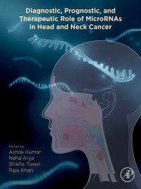 Imagen de portada: Diagnostic, Prognostic, and Therapeutic Role of MicroRNAs in Head and Neck Cancer 1st edition 9780443159688