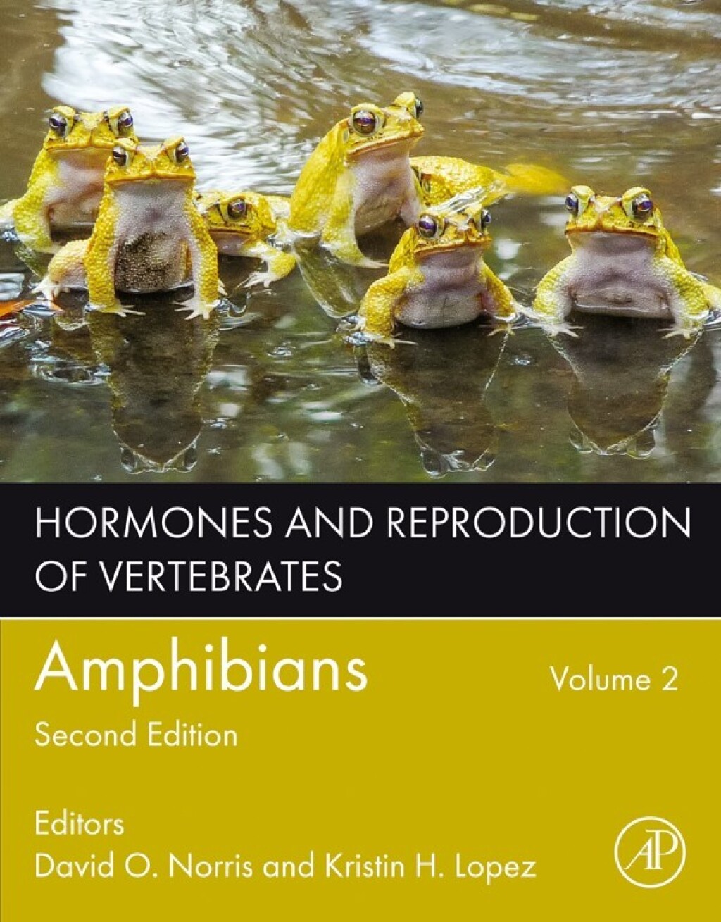 Hormones and Reproduction of Vertebrates, Volume 2 Amphibians 2nd Edition