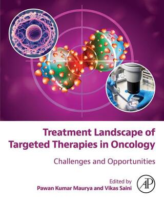 Cover image: Treatment Landscape of Targeted Therapies in Oncology 1st edition 9780443160349