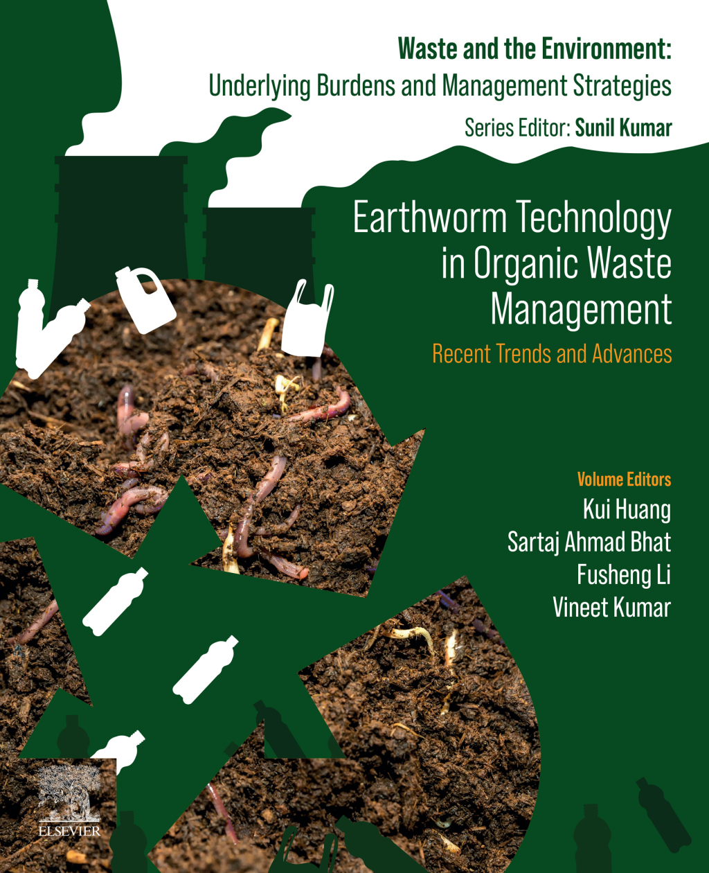 Earthworm Technology in Organic Waste Management Recent Trends and Advances 1st Edition