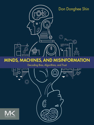 Cover image: Minds, Machines, and Misinformation 9780443161049