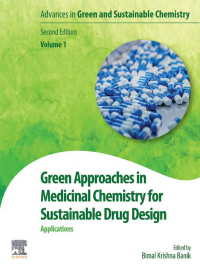 Omslagafbeelding: Green Approaches in Medicinal Chemistry for Sustainable Drug Design 2nd edition 9780443161667