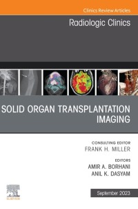 صورة الغلاف: Solid organ transplantation imaging, An Issue of Radiologic Clinics of North America 1st edition 9780443181771