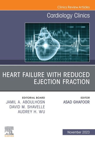 Cover image: Heart failure with reduced ejection fraction, An Issue of Cardiology Clinics 1st edition 9780443181955