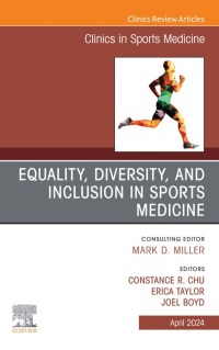 表紙画像: Equality, Diversity, and Inclusion in Sports Medicine, An Issue of Clinics in Sports Medicine 1st edition 9780443181979