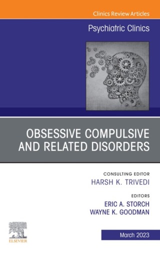 Imagen de portada: Obsessive Compulsive and Related Disorders, An Issue of Psychiatric Clinics of North America 1st edition 9780443182648