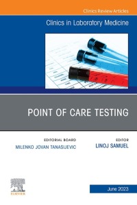 Cover image: Point of Care Testing, An Issue of the Clinics in Laboratory Medicine 1st edition 9780443182945