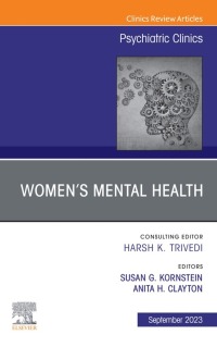 Cover image: Women’s Mental Health, An Issue of Psychiatric Clinics of North America 1st edition 9780443183324