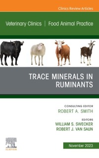 Immagine di copertina: Vitamins and Trace Minerals in Ruminants, An Issue of Veterinary Clinics of North America: Food Animal Practice 1st edition 9780443183423
