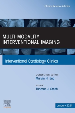 Imagen de portada: Multi-Modality Interventional Imaging, An Issue of Interventional Cardiology Clinics, 1st edition 9780443183522