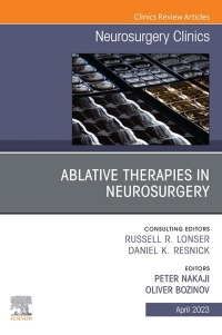 Imagen de portada: Ablative Therapies in Neurosurgery, An Issue of Neurosurgery Clinics of North America 1st edition 9780443183669