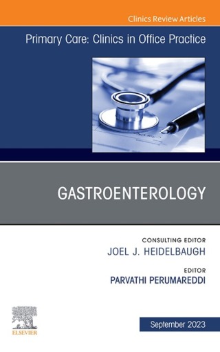 صورة الغلاف: Gastroenterology, An Issue of Primary Care: Clinics in Office Practice 1st edition 9780443183683
