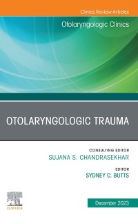 Cover image: Otolaryngologic Trauma, An Issue of Otolaryngologic Clinics of North America 1st edition 9780443183713