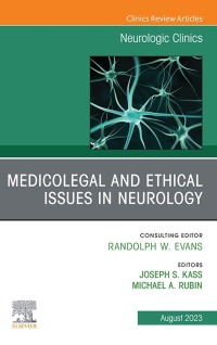 Cover image: Medicolegal Issues in Neurology, An Issue of Neurologic Clinics 1st edition 9780443183768