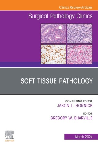 Cover image: Soft Tissue Pathology, An Issue of Surgical Pathology Clinics 1st edition 9780443183881