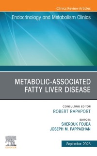 Cover image: Metabolic-associated fatty liver disease, An Issue of Endocrinology and Metabolism Clinics of North America 1st edition 9780443184079