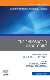 Imagen de portada: The Endoscopic Oncologist, An Issue of Gastrointestinal Endoscopy Clinics 1st edition 9780443184116