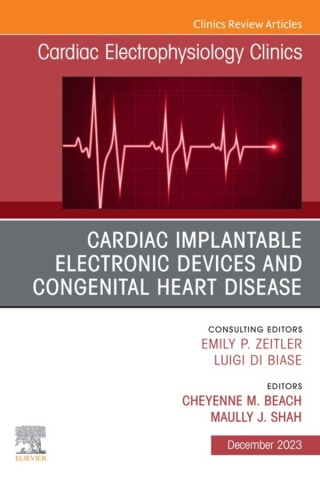 Cover image: Cardiac Implantable Electronic Devices and Congenital Heart Disease, An Issue of Cardiac Electrophysiology Clinics 1st edition 9780443184154