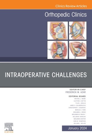 Cover image: Intraoperative Challenges, An Issue of Orthopedic Clinics 1st edition 9780443184215