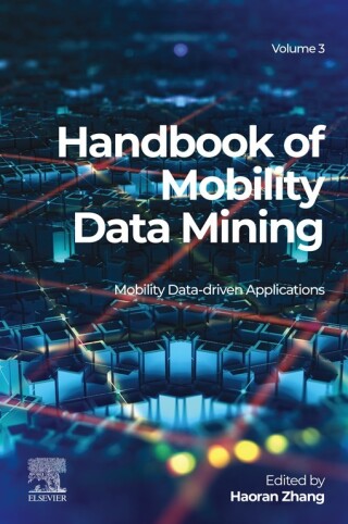 Titelbild: Handbook of Mobility Data Mining, Volume 3 1st edition 9780323958929