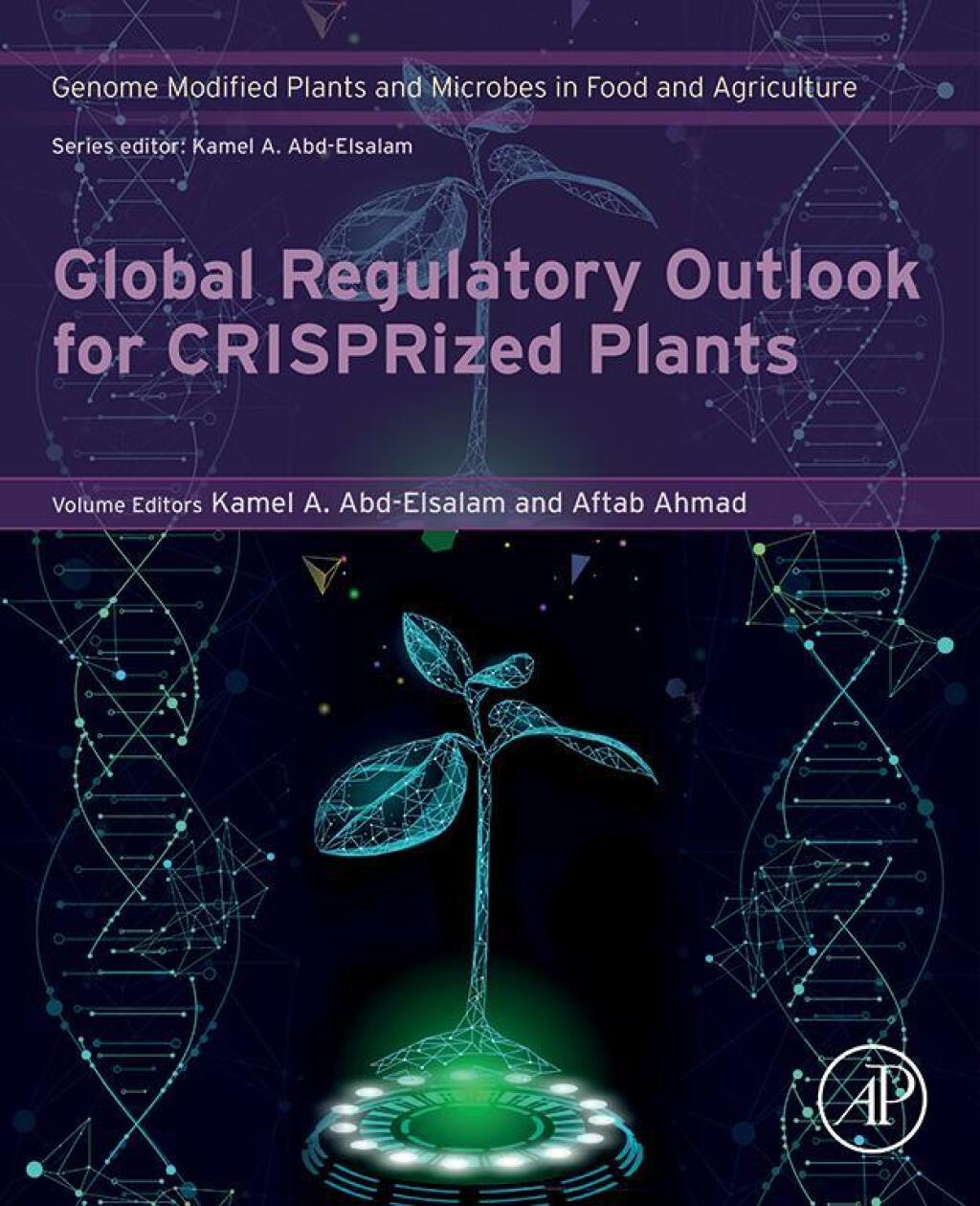 Global Regulatory Outlook for CRISPRized Plants 1st Edition