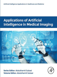 Imagen de portada: Applications of Artificial Intelligence in Medical Imaging 1st edition 9780443184505