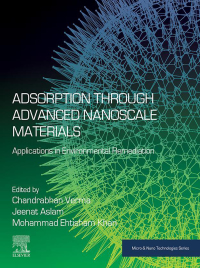 表紙画像: Adsorption through Advanced Nanoscale Materials 1st edition 9780443184567