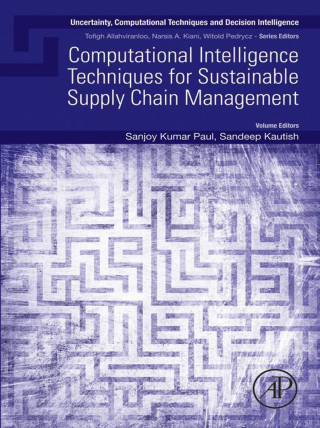 Imagen de portada: Computational Intelligence Techniques for Sustainable Supply Chain Management 1st edition 9780443184642