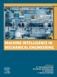 Imagen de portada: Machine Intelligence in Mechanical  Engineering 1st edition 9780443186448