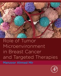 Cover image: Role of Tumor Microenvironment in Breast Cancer and Targeted Therapies 9780443186967
