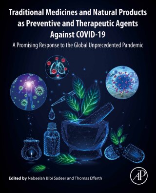 Titelbild: Traditional Medicines and Natural Products as Preventive and Therapeutic Agents Against COVID-19 9780443187575