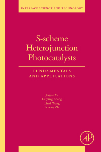 Cover image: S-scheme Heterojunction Photocatalysts 1st edition 9780443187865