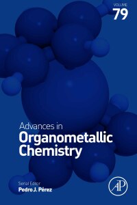 Cover image: Advances in Organometallic Chemistry 1st edition 9780443188886