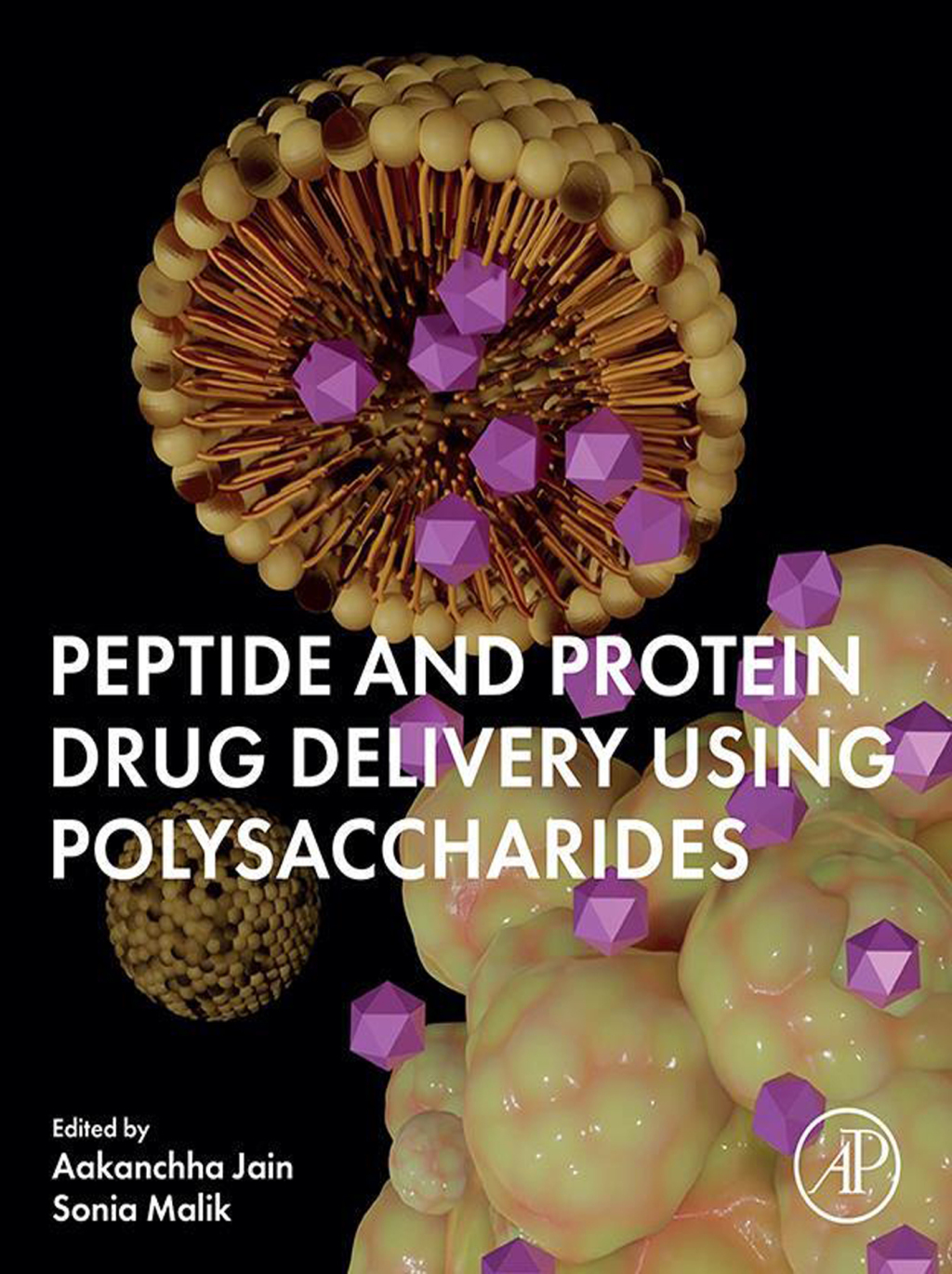Peptide and Protein Drug Delivery Using Polysaccharides 1st Edition