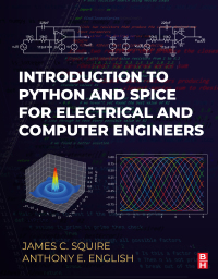 Imagen de portada: Introduction to Python and Spice for Electrical and Computer Engineers 1st edition 9780443190070