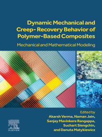 Imagen de portada: Dynamic Mechanical and Creep-Recovery Behavior of Polymer-Based Composites 1st edition 9780443190094