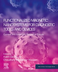 Titelbild: Functionalized Magnetic Nanosystems for Diagnostic Tools and Devices 1st edition 9780443190124