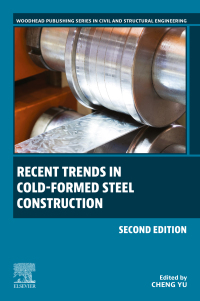 Cover image: Recent Trends in Cold-Formed Steel Construction 2nd edition 9780443190551