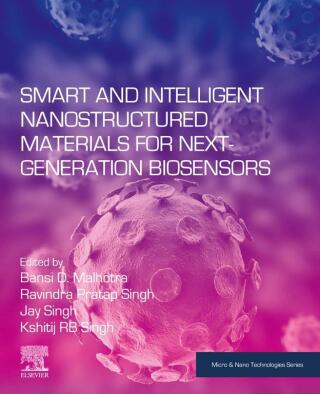 Imagen de portada: Smart and Intelligent Nanostructured Materials for Next-Generation Biosensors 1st edition 9780443191466