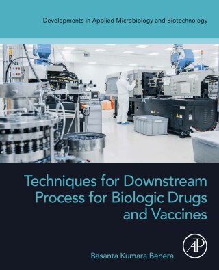 Cover image: Techniques for Downstream process for Biologic Drugs and Vaccines 1st edition 9780443191572