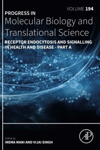 Imagen de portada: Receptor Endocytosis and Signalling in Health and Disease - Part A 1st edition 9780443191855