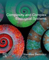 Cover image: Complexity and Complex Ecological Systems 1st edition 9780443192371