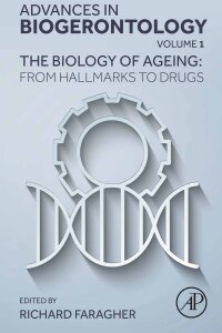 Immagine di copertina: The Biology of Ageing: From Hallmarks to  Drugs 1st edition 9780443192784
