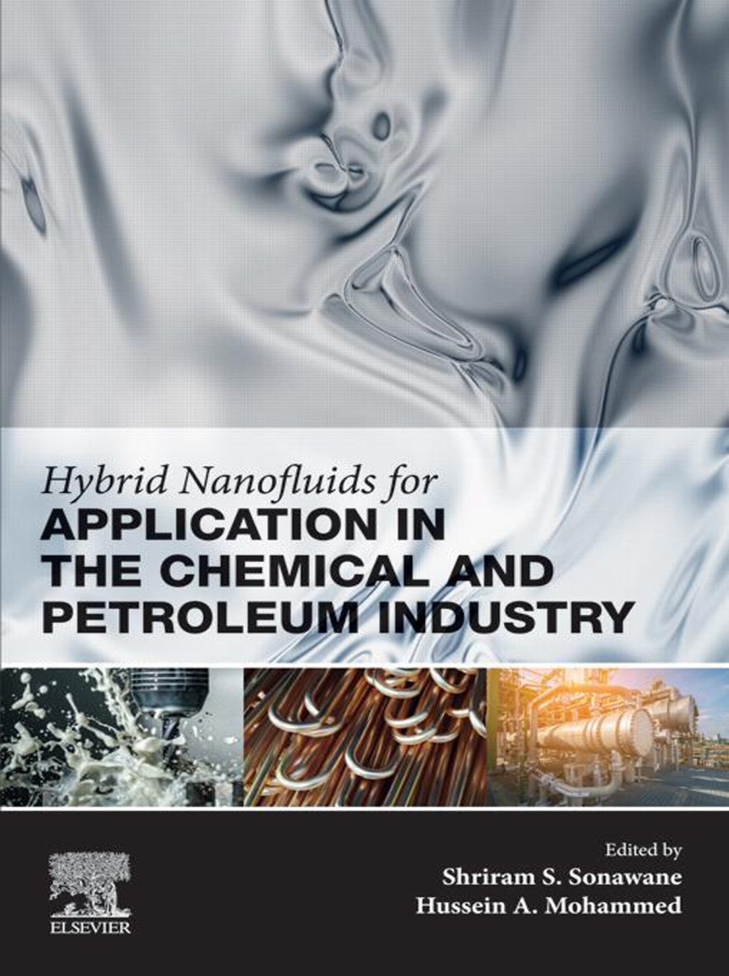 Hybrid Nanofluids for Application in the Chemical and Petroleum Industry 1st Edition