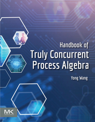 Titelbild: Handbook of Truly Concurrent Process Algebra 1st edition 9780443215155