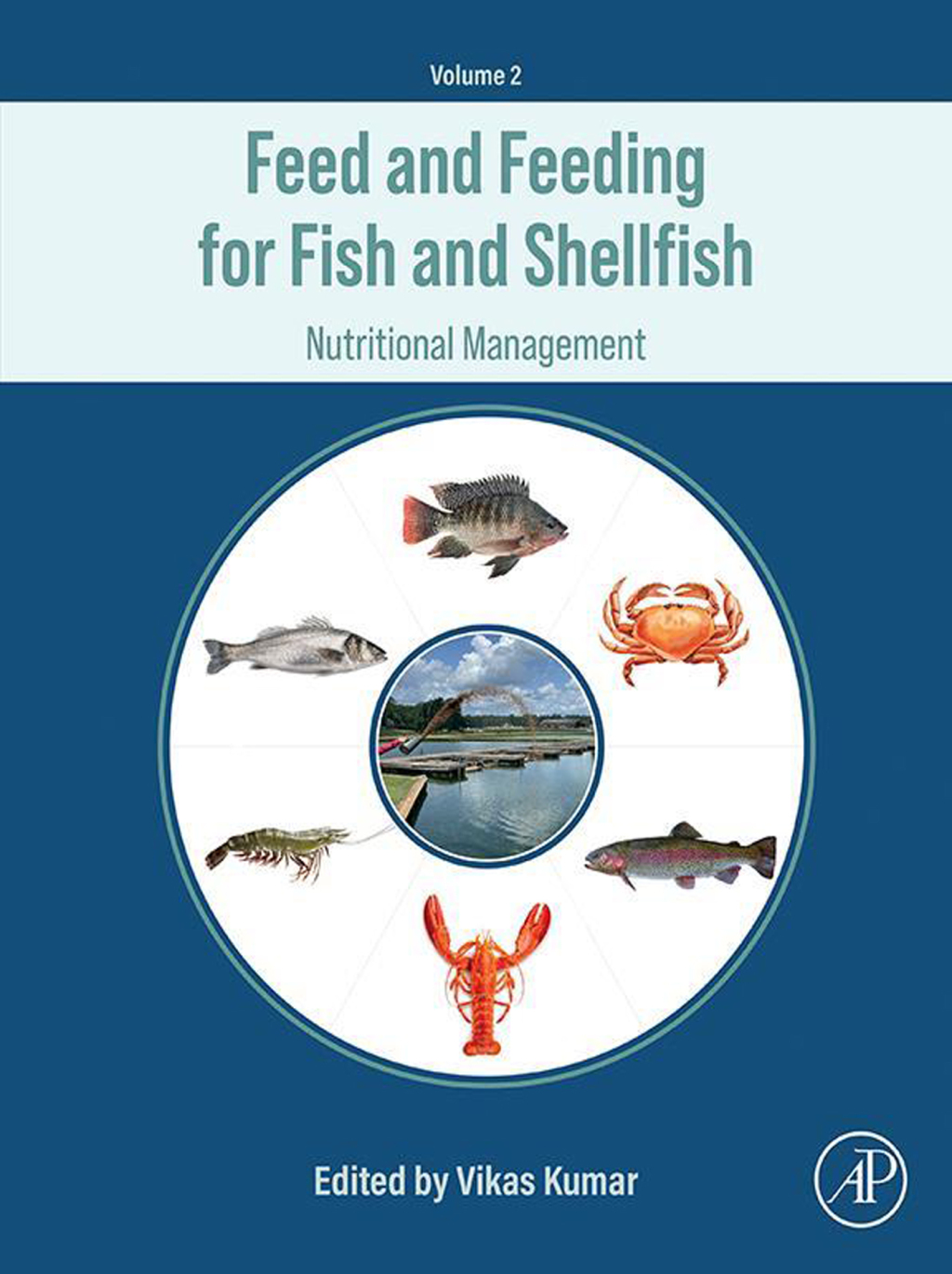 Feed and Feeding for Fish and Shellfish Nutritional Management