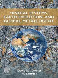 Imagen de portada: Mineral Systems, Earth Evolution, and Global Metallogeny 1st edition 9780443216848