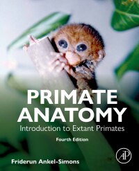 Cover image: Primate Anatomy 4th edition 9780443217197