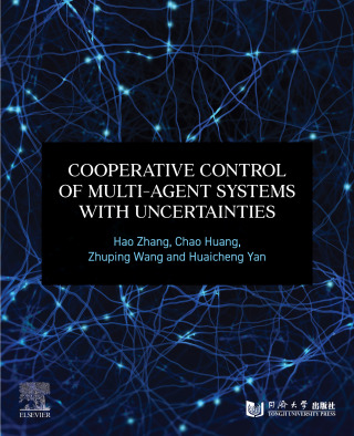 Cover image: Cooperative Control of Multi-Agent Systems with Uncertainties 1st edition 9780443218590