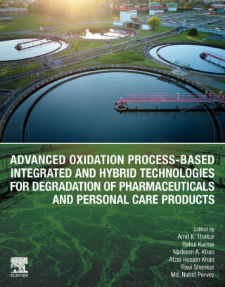 Cover image: Advanced Oxidation Process-Based Integrated and Hybrid Technologies for Degradation of Pharmaceuticals and Personal Care Products 9780443218873